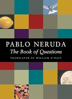 the book of questions 1st edition pablo neruda ,william o\\\\\\\'daly 1556591608, 978-1556591600