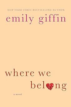 where we belong a novel 1st edition emily giffin 0312554184, 978-0312554187
