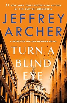 turn a blind eye 1st edition jeffrey archer 1250829410, 978-1250829412