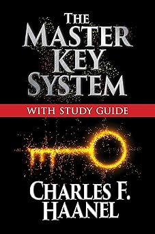 the master key system with study guide deluxe 1st edition charles f haanel 1722505249, 978-1722505240