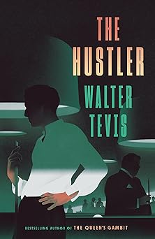 the hustler 1st edition walter tevis 0593467507, 978-0593467503