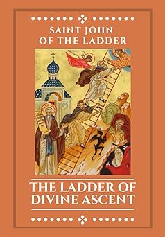 the ladder of divine ascent 1st edition john of the ladder ,archimandrite lazarus moore 179563524x,