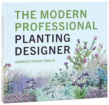 the modern professional planting designer 1st edition andrew fisher tomlin 0847846776, 978-0847846771