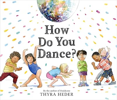 how do you dance a picture book 1st edition thyra heder 1419734180, 978-1419734182