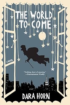 the world to come a novel 1st edition dara horn 0393329062, 978-0393329063