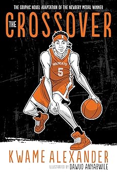 the crossover graphic novel a graphic novel 1st edition kwame alexander ,dawud anyabwile 1328575497,