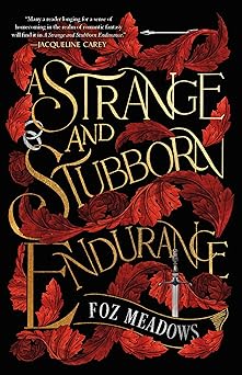 a strange and stubborn endurance 1st edition foz meadows 1250829291, 978-1250829290