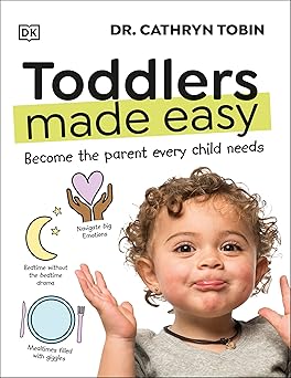toddlers made easy become the parent every child needs 1st edition cathryn tobin 0593844297, 978-0593844298