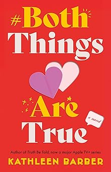 both things are true a novel 1st edition kathleen barber 1662525745, 978-1662525742