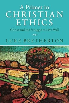 A Primer In Christian Ethics