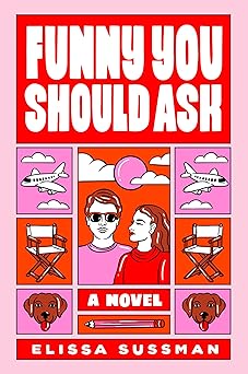funny you should ask a novel 1st edition elissa sussman 0593357329, 978-0593357323
