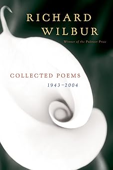 collected poems 1943 2004 1st edition richard wilbur 0156030799, 978-0156030793