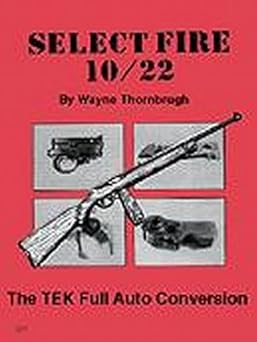 select fire 10/22 1st edition wayne thornbrugh 0879472294, 978-0879472290