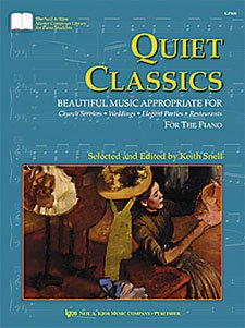 gp408 quiet classics for the piano snell 1st edition keith snell 084976291x, 978-0849762918