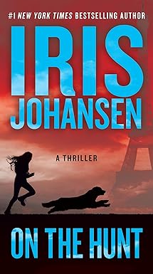 on the hunt 1st edition iris johansen 1538726424, 978-1538726426