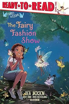 the fairy fashion show ready to read level 1 1st edition bea jackson 1665941111, 978-1665941112