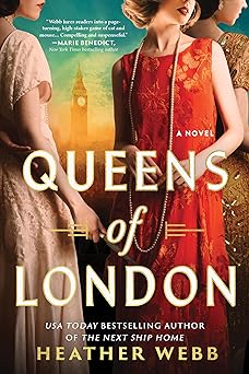 queens of london a novel 1st edition heather webb 1728245001, 978-1728245003