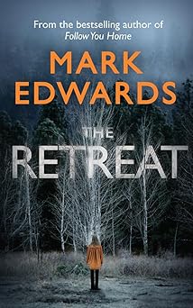 the retreat 1st edition mark edwards 1477805176, 978-1477805176