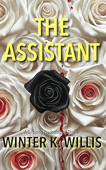 the assistant a gripping psychological thriller 1st edition winter k willis 1965877052, 978-1965877050