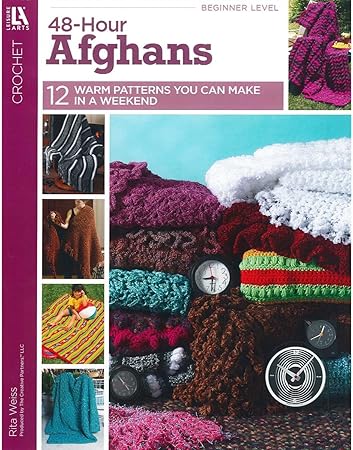 crochet 48 hour afghans 12 beautiful designs easy enough to be completed in only 48 hours 1st edition leisure