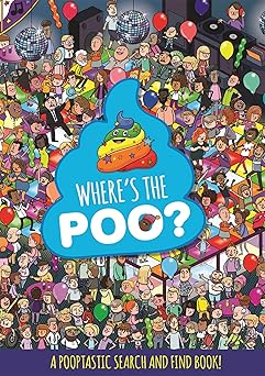 wheres the poo a pooptastic search and find book 1st edition hachette children\\\\\\\'s group 1408359642,