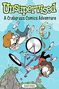 unsupervised a crabgrass comics adventure 1st edition tauhid bondia 1524884952, 978-1524884956