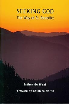 seeking god the way of st benedict 1st edition esther de waal ,kathleen norris 0814613888, 978-0814613887