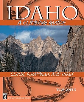 idaho a climbing guide 1st edition tom lopez 0898866081, 978-0898866087