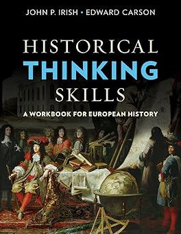 historical thinking skills a workbook for european history 1st edition john p irish ,edward carson