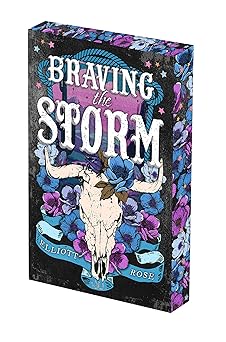 braving the storm deluxe 1st edition elliott rose 1496758900, 978-1496758903