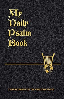 my daily psalms book the perfect prayer book 1st edition joseph frey 1618908219, 978-1618908216