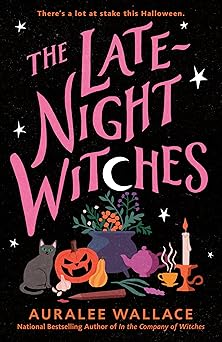 the late night witches 1st edition auralee wallace 0593818555, 978-0593818558