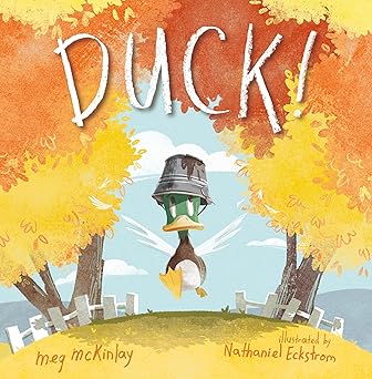 duck 1st edition meg mckinlay ,nathaniel eckstrom 1536204226, 978-1536204223