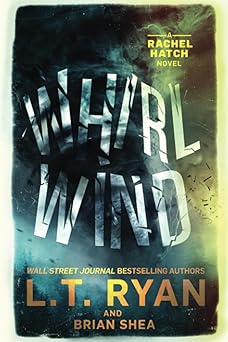 whirlwind 1st edition l t ryan ,brian shea 168533038x, 978-1685330385