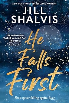 he falls first 1st edition jill shalvis 1464243891, 978-1464243899