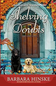shelving doubts the sixth novel in the rosemont series 1st edition barbara hinske 0996274774, 978-0996274777