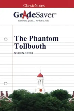 gradesaver classicnotes the phantom tollbooth 1st edition kristen osborne bartucca ,neal adolph akatsuka