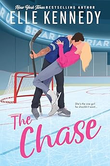 the chase a forced proximity college romance with hockey heat 1st edition elle kennedy 1775293971,
