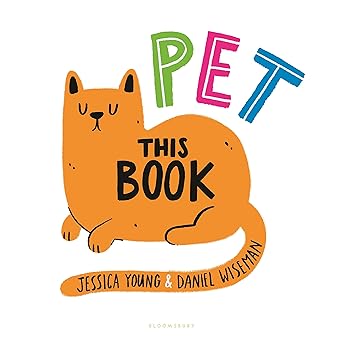 pet this book 1st edition jessica young ,daniel wiseman 1681195070, 978-1681195070