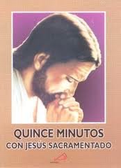 quince minutos con jesus sacramentado 1st edition ediciones paulinas 607764854x, 978-6077648543