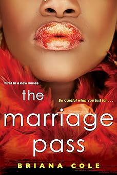 the marriage pass 1st edition briana cole 1496729552, 978-1496729552
