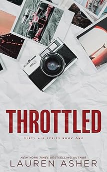 throttled 1st edition lauren asher 1464227616, 978-1464227615