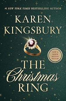 the christmas ring a holiday romance 1st edition karen kingsbury 1400354765, 978-1400354764