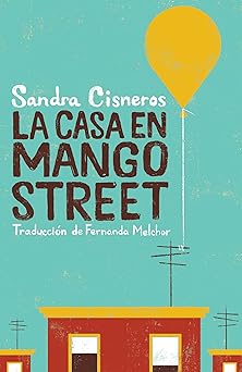 la casa en mango street / the house on mango street 1st edition sandra cisneros ,fernanda melchor 1644734281,