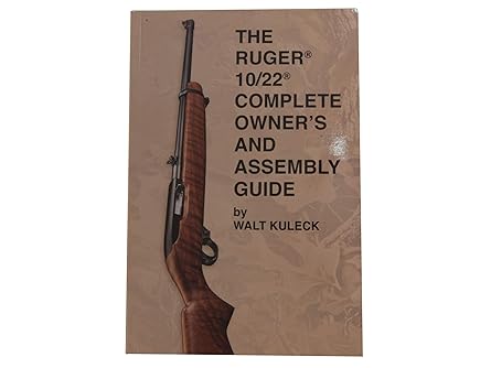 the ruger 10/22 complete ownera s and assembly guide 1st edition walt kuleck 1888722207, 978-1888722208