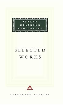 selected works of johann wolfgang von goethe introduction by nicholas boyle 1st edition johann wolfgang von