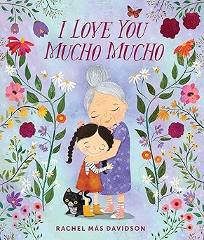 i love you mucho mucho 1st edition rachel ma s davidson 1506488668, 978-1506488660