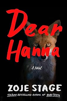 dear hanna a novel 1st edition zoje stage 1662520999, 978-1662520990