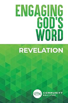 engaging gods word revelation 1st edition community bible study 1621940098, 978-1621940098