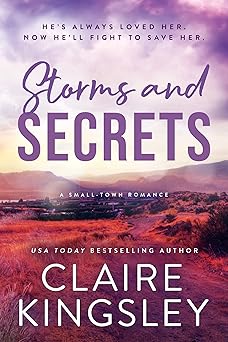 storms and secrets 1st edition claire kingsley 1464233500, 978-1464233500